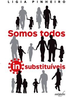 SOMOS TODOS INSUBSTITUVEIS