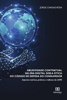 ABUSIVIDADE CONTRATUAL NA ERA DIGITAL SOB A �TICA DO C�DIGO DE DEFESA DO CONSUMIDOR