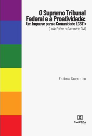 O SUPREMO TRIBUNAL FEDERAL E A PROATIVIDADE