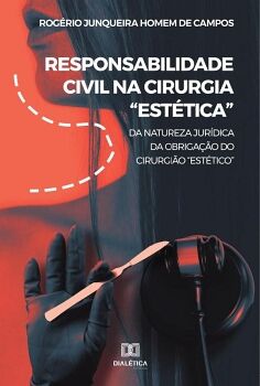 RESPONSABILIDADE CIVIL NA CIRURGIA EST�TICA