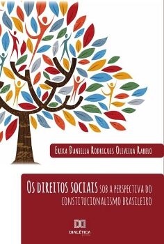 OS DIREITOS SOCIAIS SOB A PERSPECTIVA DO CONSTITUCIONALISMO BRASILEIRO