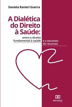 A DIAL�TICA DO DIREITO � SA�DE