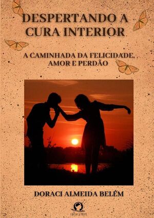 DESPERTANDO A CURA INTERIOR