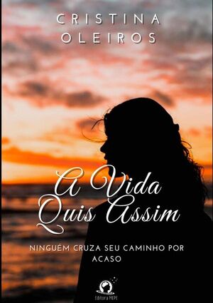 A VIDA QUIS ASSIM