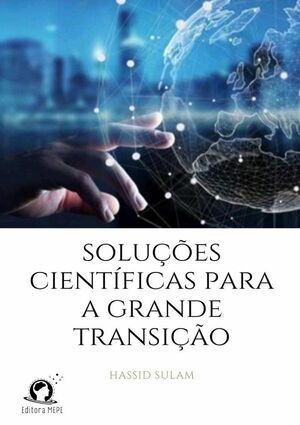 SOLUES CIENTFICAS PARA A GRANDE TRANSIO