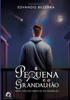 A PEQUENA E O GRANDALHO