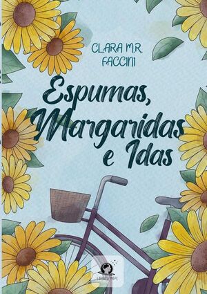 ESPUMAS, MARGARIDAS E IDAS