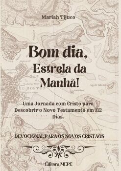 BOM DIA, ESTRELA DA MANH�!