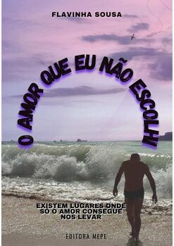 O AMOR QUE EU N�O ESCOLHI