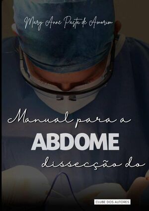 MANUAL PARA A DISSECO DO ABDOME