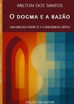 O DOGMA E A RAZ�O