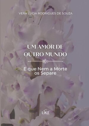 UM AMOR DE OUTRO MUNDO