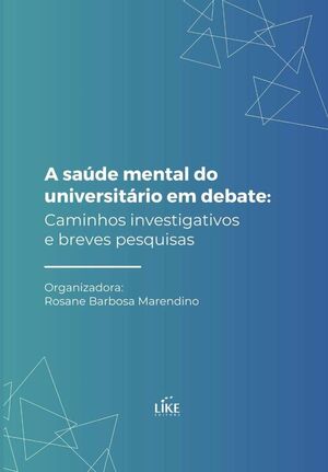 A SADE MENTAL DO UNIVERSITRIO EM DEBATE