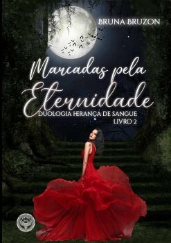 MARCADAS PELA ETERNIDADE