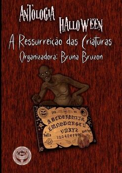 ANTOLOGIA HALLOWEEN A RESSUREI��O DAS CRIATURAS