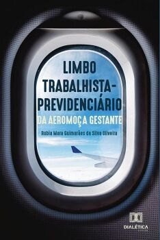 O LIMBO TRABALHISTA-PREVIDENCI�RIO DA AEROMO�A GESTANTE