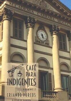 CAF� PARA INDIGENTES - VOLUME 2