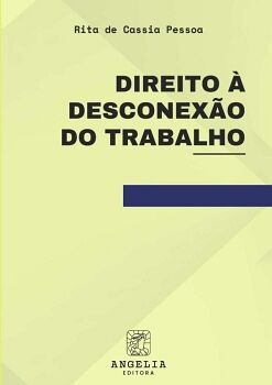 DIREITO � DESCONEX�O DO TRABALHO
