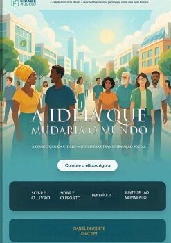 A IDEIA QUE MUDARIA O MUNDO