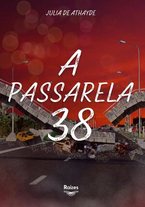 A PASSARELA 38