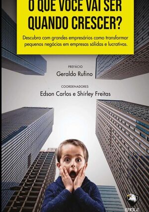 O QUE VOC VAI SER QUANDO CRESCER?