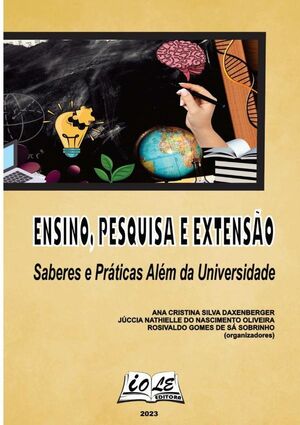 ENSINO, PESQUISA E EXTENSO: SABERES E PRTICAS ALM DA UNIVERSIDADE