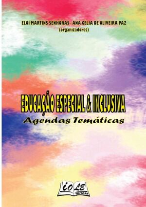 EDUCAO ESPECIAL & INCLUSIVA: AGENDAS TEMTICAS