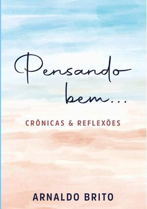 PENSANDO BEM...