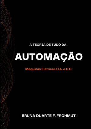 A TEORIA DE TUDO DA AUTOMAO