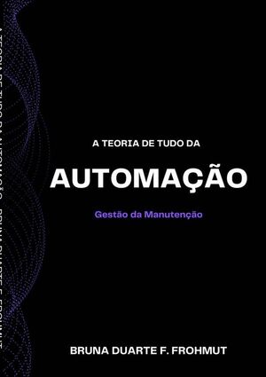 A TEORIA DE TUDO DA AUTOMAO