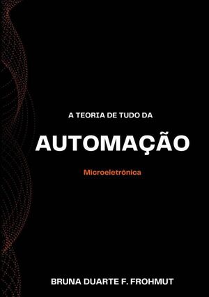 A TEORIA DE TUDO DA AUTOMAO