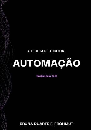 A TEORIA DE TUDO DA AUTOMAO