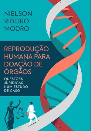 REPRODUO HUMANA PARA DOAO DE RGOS