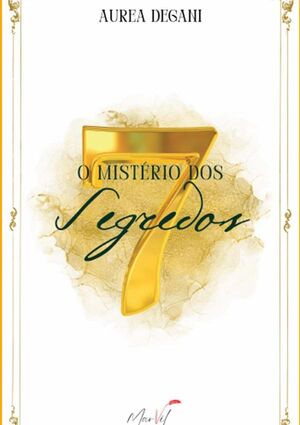 O MISTRIO DOS SETE SEGREDOS