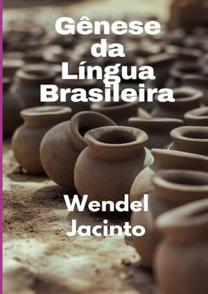 GNESE DA LNGUA BRASILEIRA