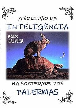 A SOLIDO DA INTELIGNCIA NA SOCIEDADE DOS PALERMAS