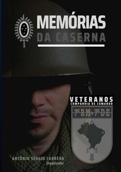 MEM�RIAS DA CASERNA