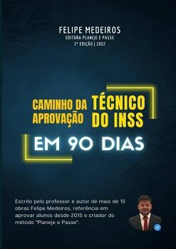 CAMINHO DA APROVAC�A~O TE�CNICO DO INSS EM 90 DIAS
