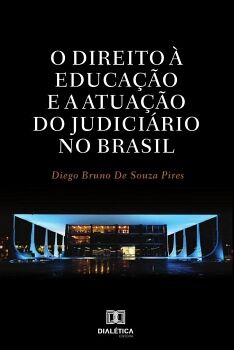O DIREITO � EDUCA��O E A ATUA��O DO JUDICI�RIO NO BRASIL