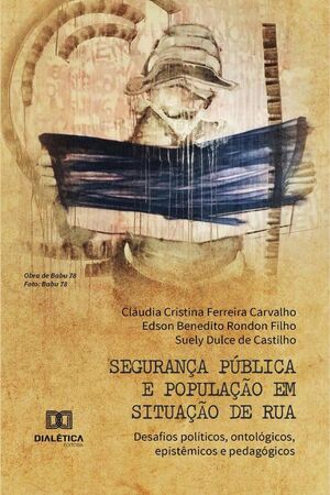 SEGURANA PBLICA E POPULAO EM SITUAO DE RUA