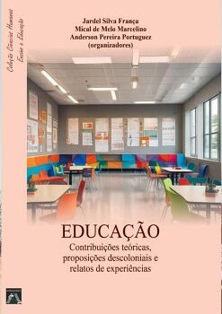 CONTRIBUI��ES TE�RICAS, PROPOSI��ES DESCOLONIAIS E RELATOS DE EXPERI�NCIAS