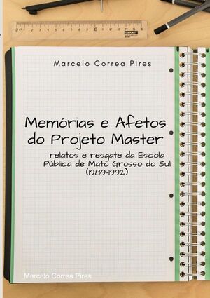 MEMRIAS E AFETOS DO PROJETO MASTER