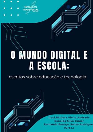 O MUNDO DIGITAL E A ESCOLA