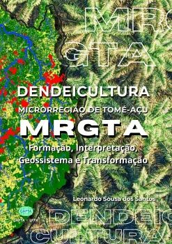 DENDEICULTURA - MICRORREGI�O DE TOM�-A�U - MRGTA