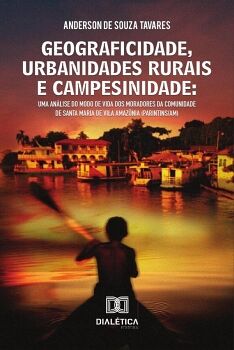 GEOGRAFICIDADE, URBANIDADES RURAIS E CAMPESINIDADE