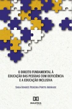 O DIREITO FUNDAMENTAL � EDUCA��O DA PESSOA COM DEFICI�NCIA E A EDUCA��O INCLUSIVA