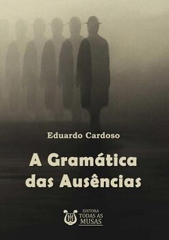 A GRAMTICA DAS AUSNCIAS