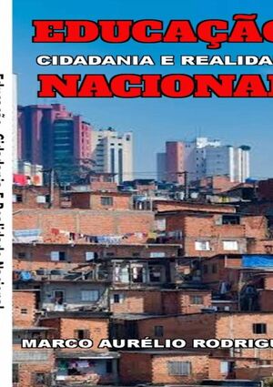 EDUCAO, CIDADANIA E REALIDADE NACIONAL