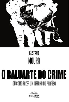 O BALUARTE DO CRIME