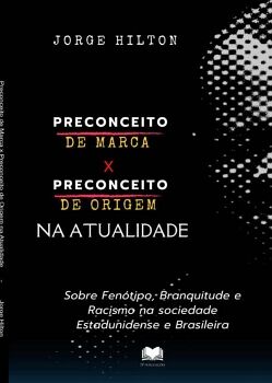 PRECONCEITO DE MARCA X PRECONCEITO DE ORIGEM NA ATUALIDADE